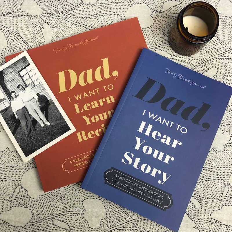 Dad, I Want to Hear Your Story Journal