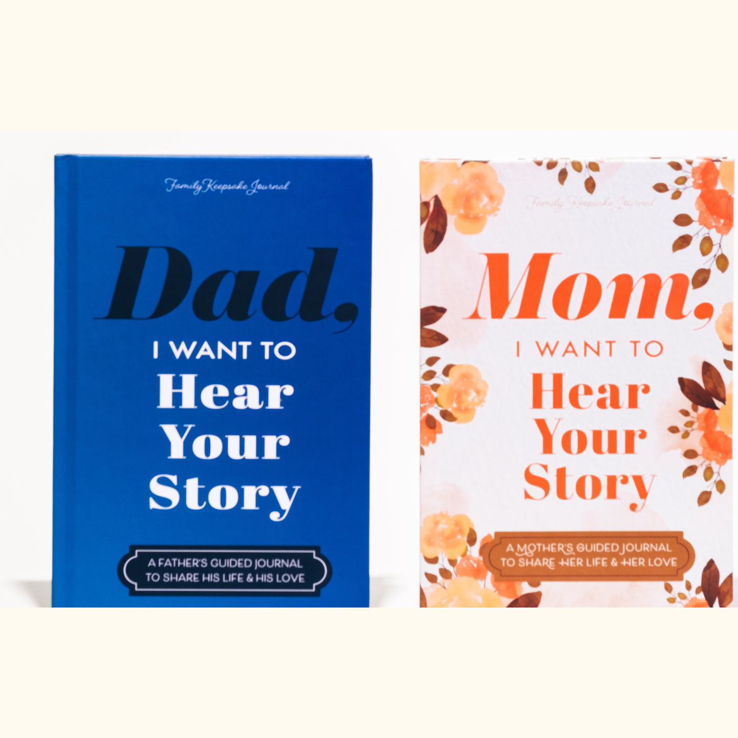 Mom, I Want to Hear Your Story Journal