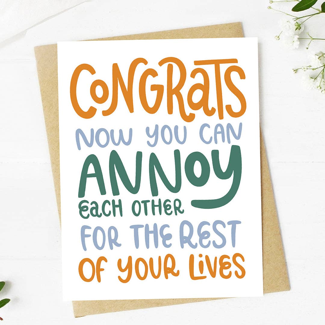 "Congrats, now you can annoy each other" Funny Wedding Card