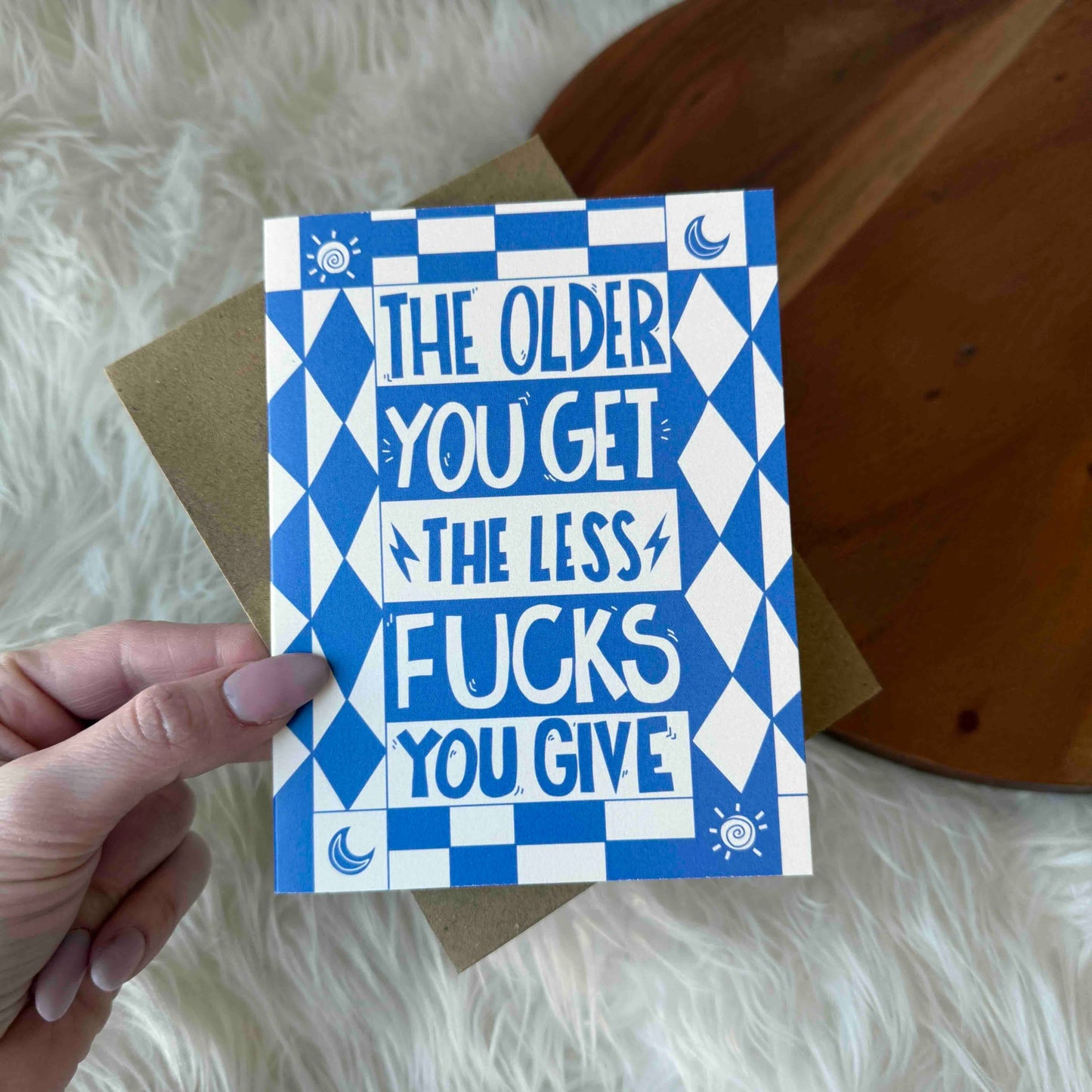 "The older you get, less fucks you give" Funny Birthday Card
