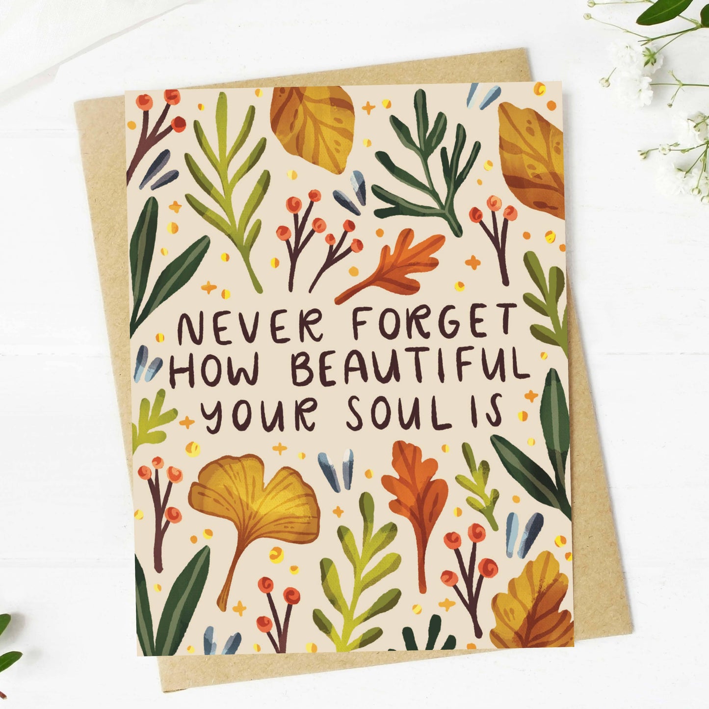 "Never forget how beautiful your soul is" Greeting Card