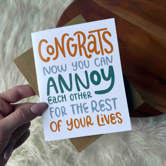 "Congrats, now you can annoy each other" Funny Wedding Card