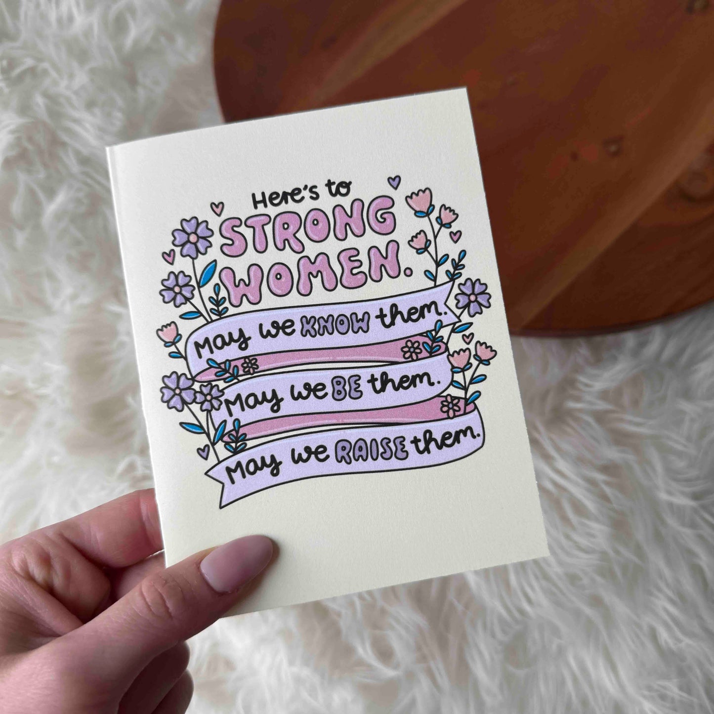 "Here's to Strong Women" Greeting Card