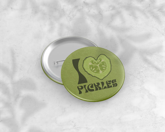 I Love Pickles Button